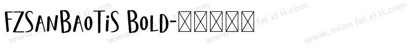 FZSanBaoTiS Bold字体转换